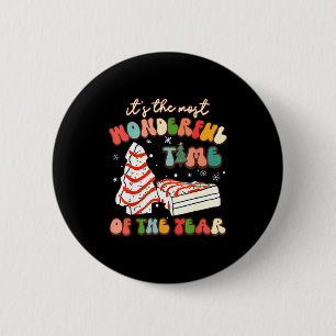 It's The Most Wonderful Time Of The Year Tree Cake 2 Inch Round Button