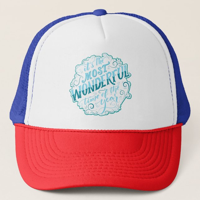 It's the Most Wonderful Time of the Year Trucker Hat (Front)