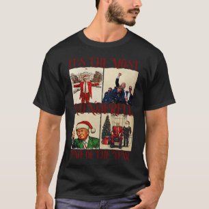 It's The Most Wonderful Time Of The Year Trump Ele T-Shirt
