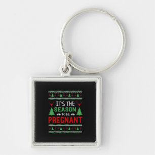 Its The Season To Be Pregnant Funny Christmas Keychain