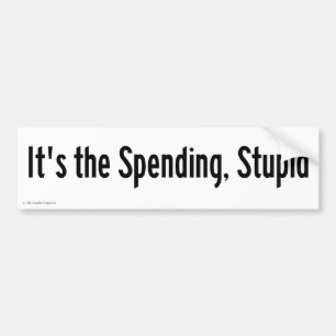 It's the Spending Bumper Sticker