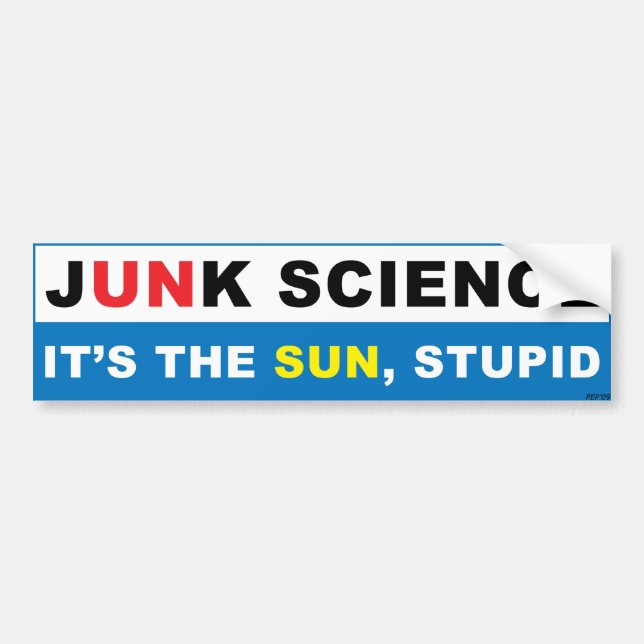 It's The Sun, Stupid Bumper Sticker (Front)