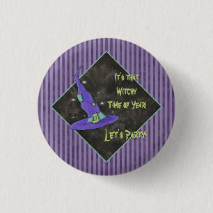 It's the Witching Time Of Year Halloween 1 Inch Round Button