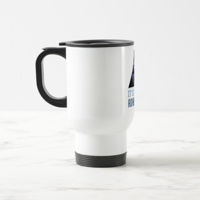It's time for a new adventure , funny camping, travel mug (Left)