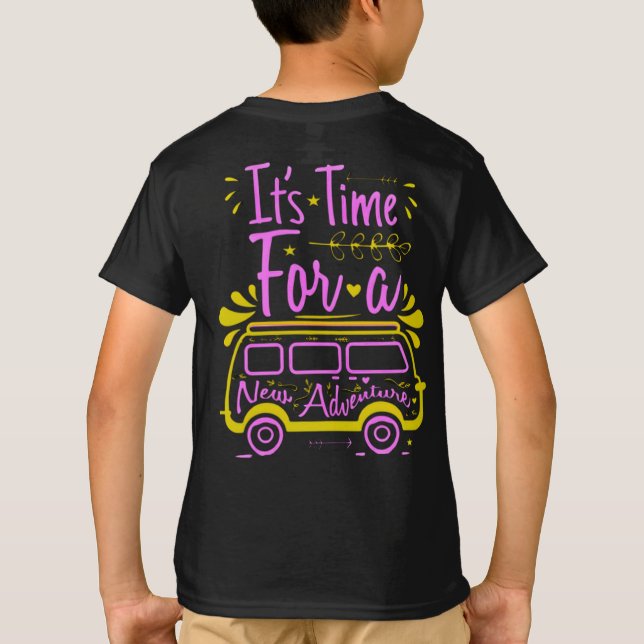 IT'S TIME FOR A NEW ADVENTURE  T-Shirt (Back)