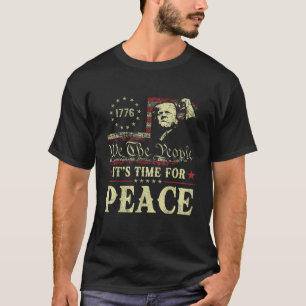 It's Time For Peace Congratulation World T-Shirt