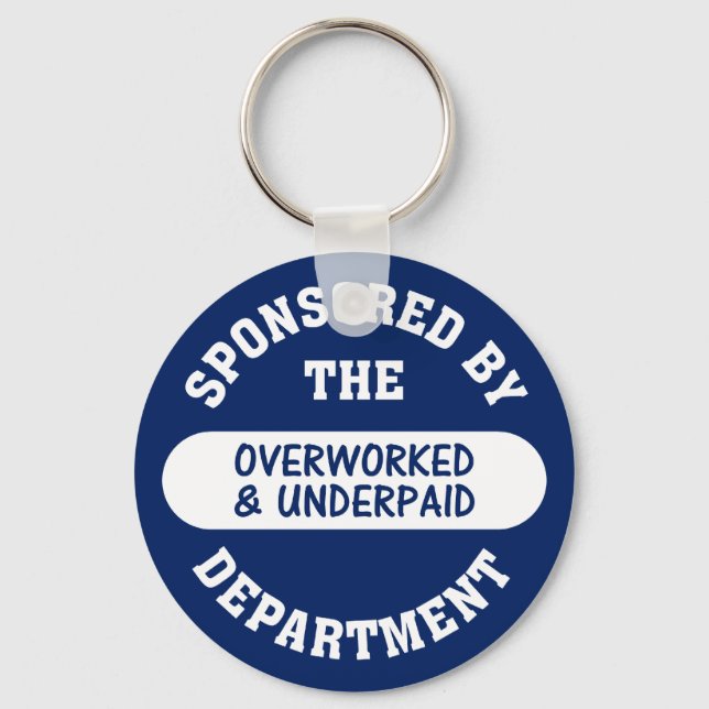 It's time the overworked & underpaid got raises keychain (Front)