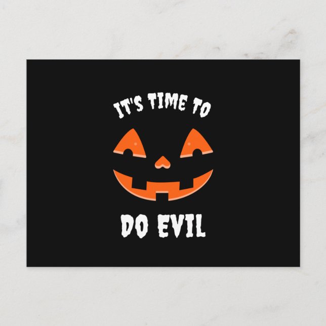 It's Time to do evil Pumpkin Jack O' Lantern Postcard (Front)