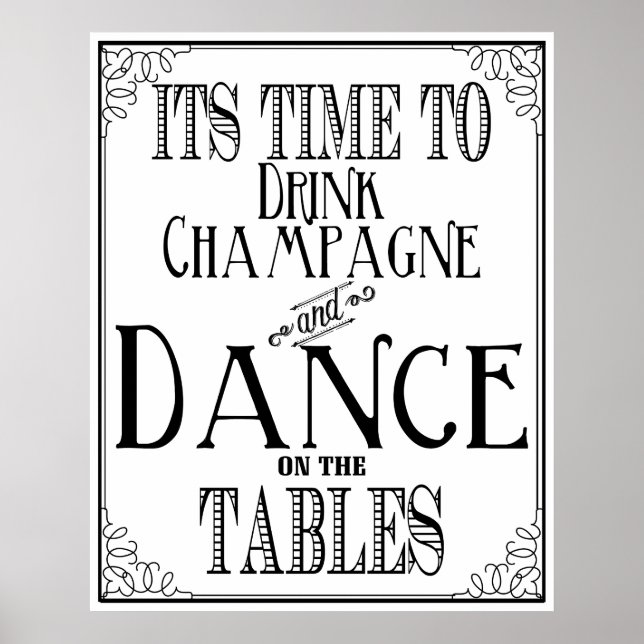 Its time to drink champagne black and white poster (Front)