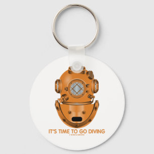 It's Time To Go Diving (Deep Sea Diving Helmet) Keychain