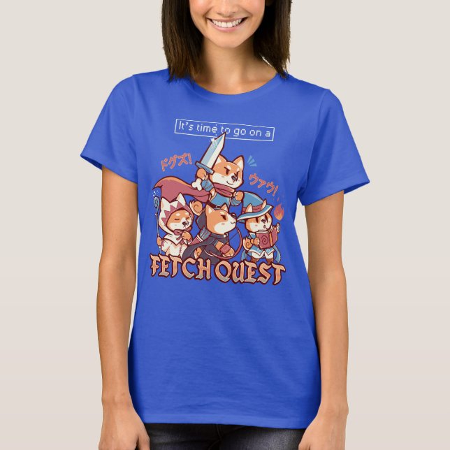 Its Time to go on a Fetch Quest T-Shirt (Front)