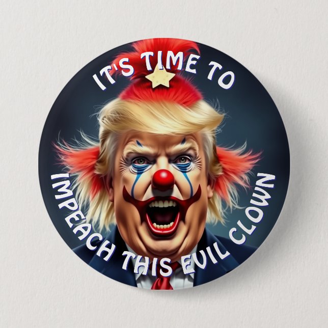 It's Time to Impeach this Evil Clown Large 3 Inch Round Button (Front)