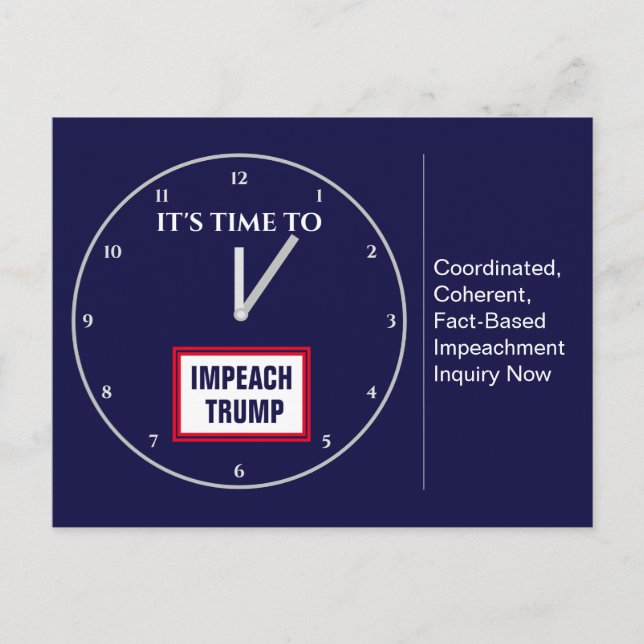 It's Time to Impeach Trump Congress Impeachment Postcard (Front)