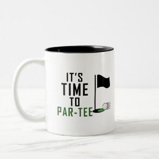 it's time to par-tee, golfer birthday Two-Tone coffee mug