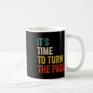 It's Time To Turn Page Kamala Harris 2024 Coffee Mug