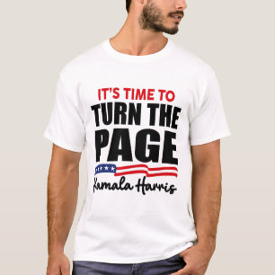 It's Time To Turn The Page Kamala Harris Politic S T-Shirt