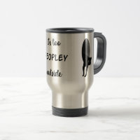 It's Too Peopley Outside, Funny Cat, Cute Cat Gift