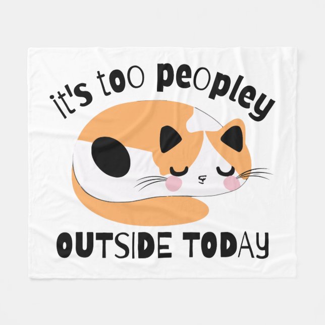 It's too peopley outside today fleece blanket (Front (Horizontal))