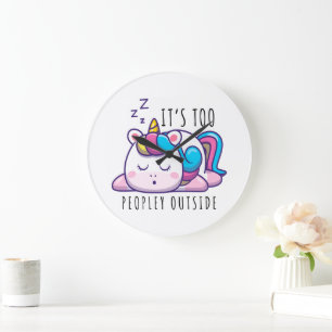 It's Too Peopley Outside Unicorn Introvert Large Clock