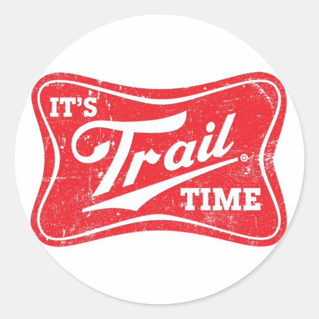 It's Trail Time Classic Round Sticker (Front)