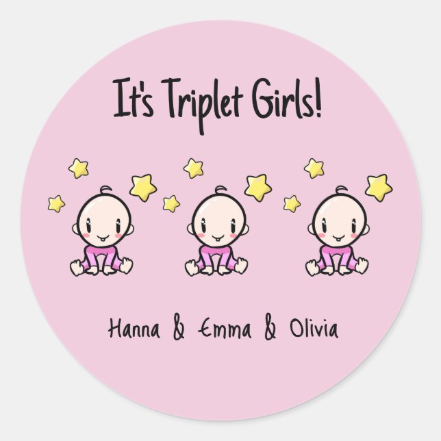 It's Triplet Girls!, Personalized Triplet Babies  Classic Round Sticker (Front)