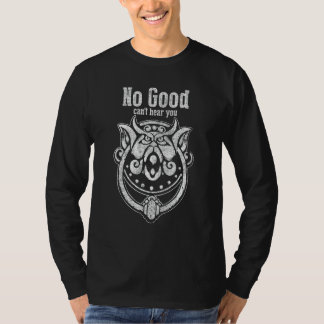 It's Very Rude To Stare No Good Can't Hear You 1 T-Shirt