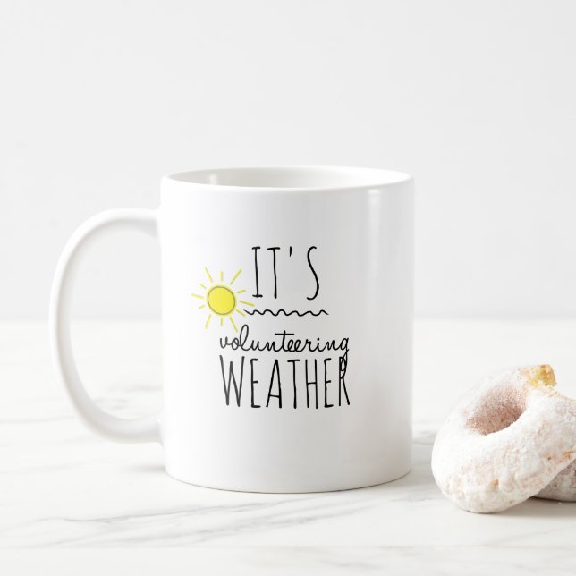 It's volunteering weather mug (With Donut)
