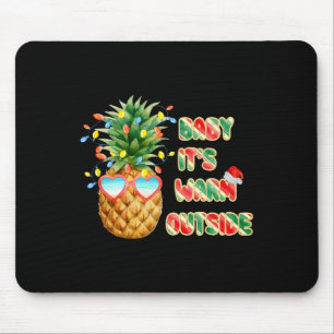 Its Warm Outside Funny Santa Christmas In July Fun Mouse Pad