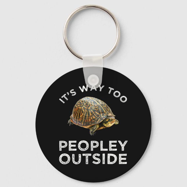 It's Way Too Peopley Outside Keychain (Front)
