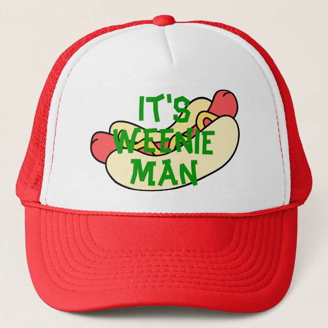It's Weenie Man! Trucker Hat (Front)