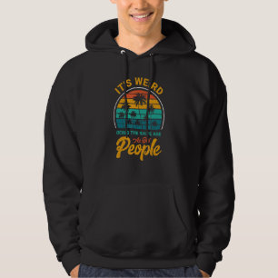 It's Weird Being The Same Age As Old People Sarca Hoodie