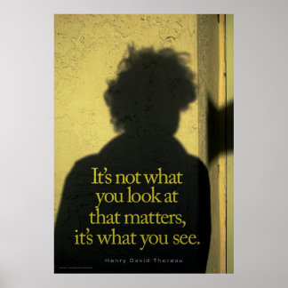 Its what you see poster