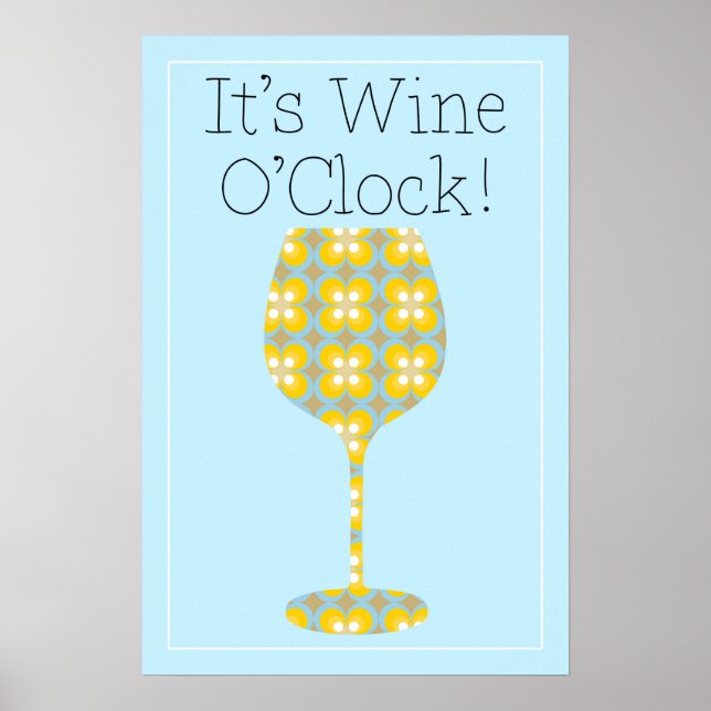 It's Wine O'Clock! Humourous Modern wine poster (Front)