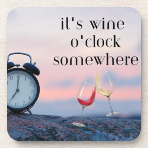 It's Wine O'Clock Somewhere on a Coaster