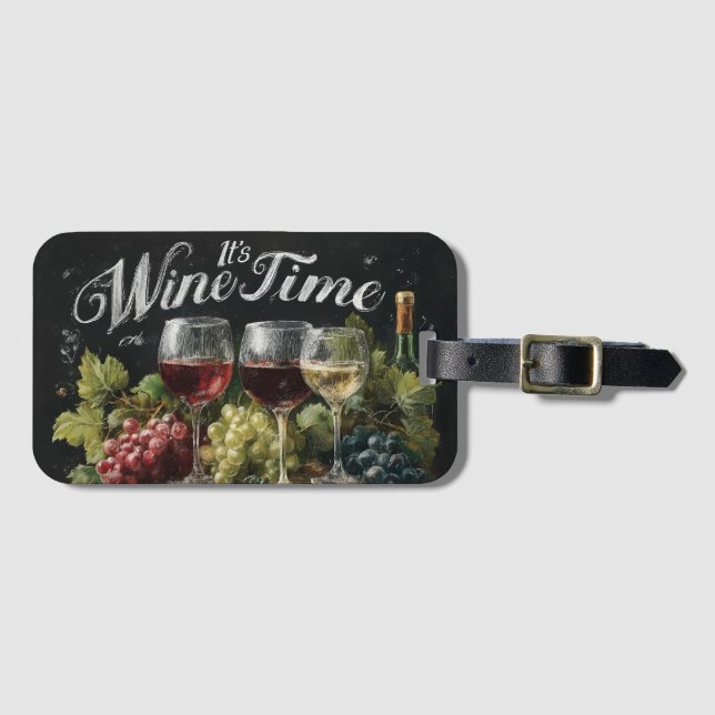 "It's Wine Time" Rustic Chalkboard Art Luggage Tag (Front Horizontal)