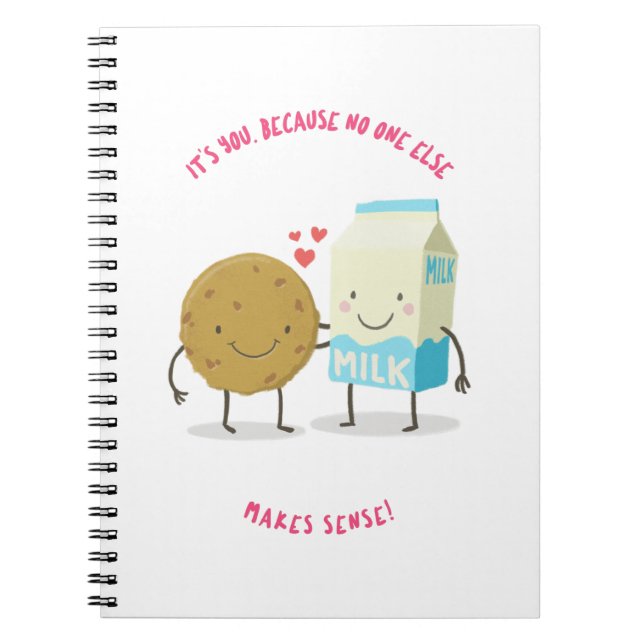 its You Because No One Else Makes Sense Notebook (Front)