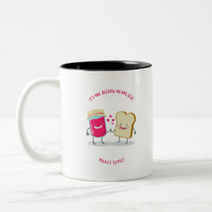 its You Because No One Else Makes Sense Two-Tone Coffee Mug