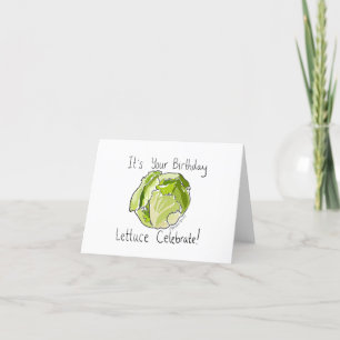 It's Your Birthday Lettuce Celebrate Thank You Card