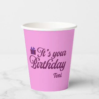 It's Your Birthday Paper Cups