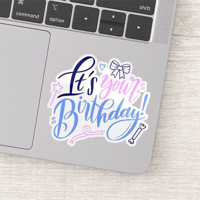 Its your birthday sticker  (Detail)