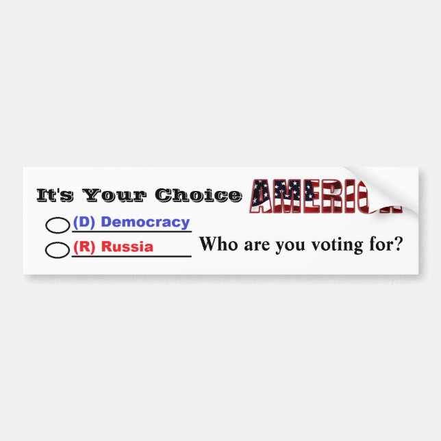 It's Your Choice AMERICA.. Who Are You Voting For? Bumper Sticker (Front)