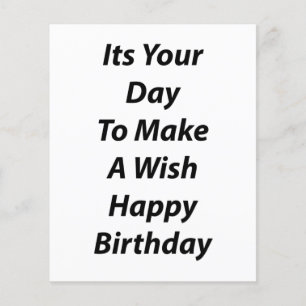Its Your Day To Make A Wish Happy Birthday