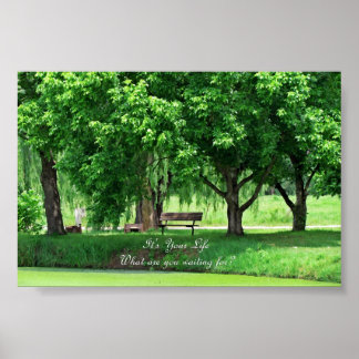 It's Your Life. What are you waiting for Poster