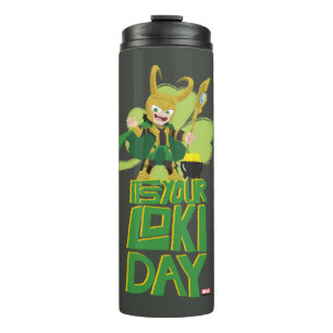 It's Your Loki Day Thermal Tumbler