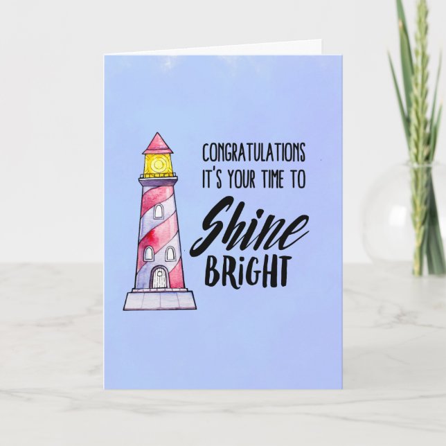 It's Your Time to Shine Bright Congratulations Card (Front)