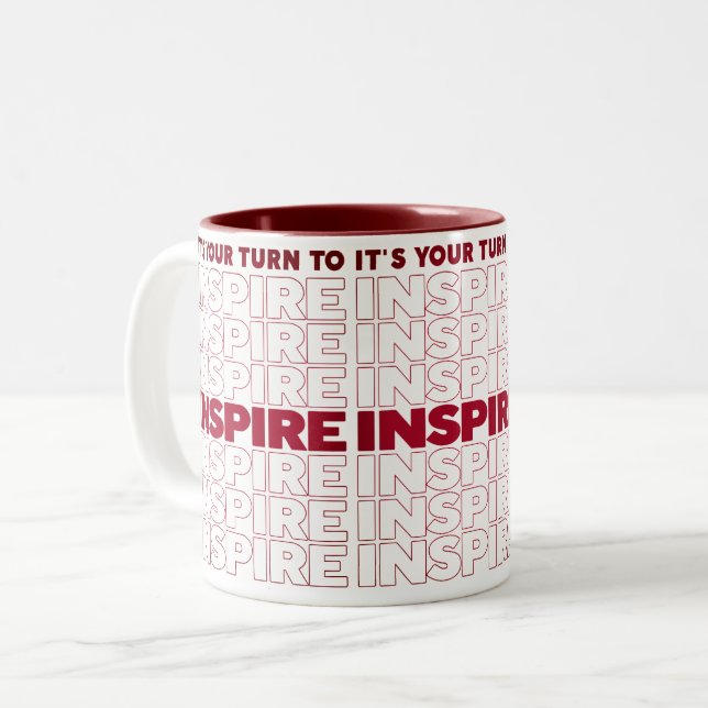 It's Your Turn To Inspire Two-Tone Coffee Mug (Front Left)