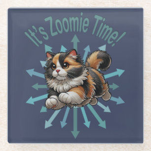 It's Zoomie Time Calico Cat Glass Coaster