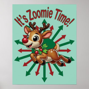 "It's Zoomie Time! Christmas Reindeer Poster