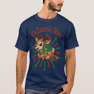 "It's Zoomie Time! Christmas Reindeer T-Shirt