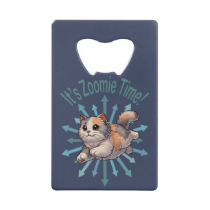 It's Zoomie Time Dilute Calico Cat Credit Card Bottle Opener